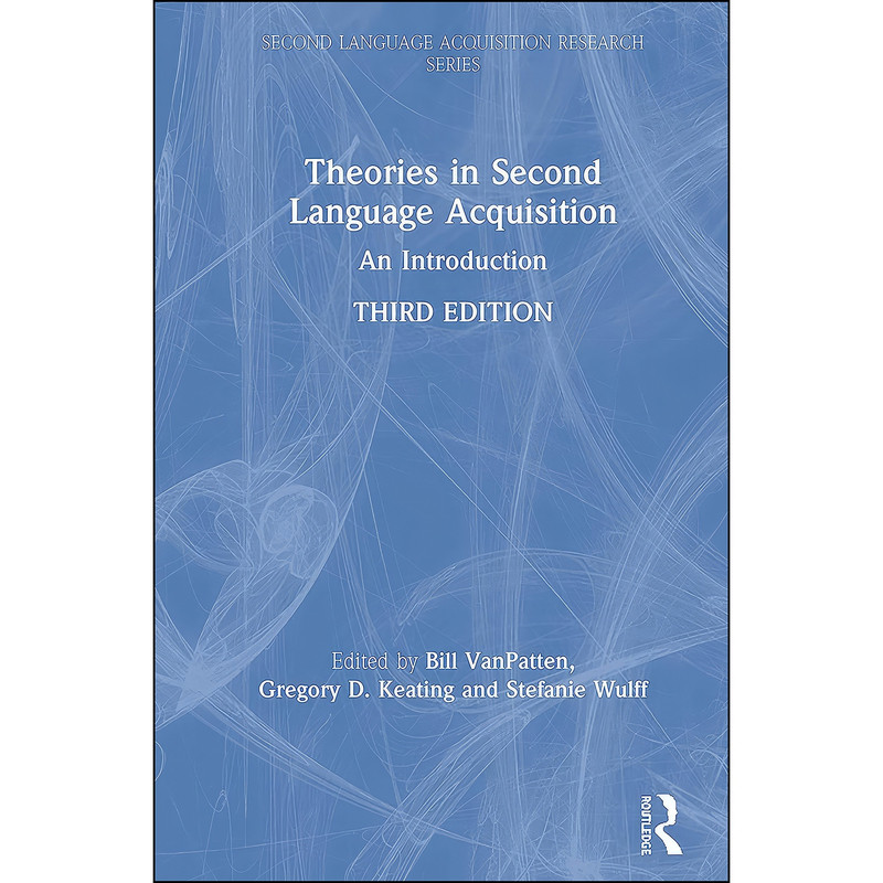 کتاب Theories in Second Language Acquisition اثر جمعي از نويسندگان انتشارات Routledge