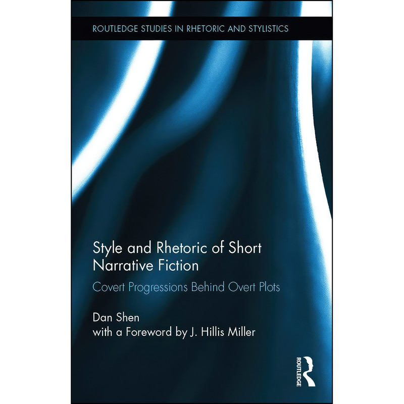 کتاب Style and Rhetoric of Short Narrative Fiction اثر Dan Shen انتشارات Routledge