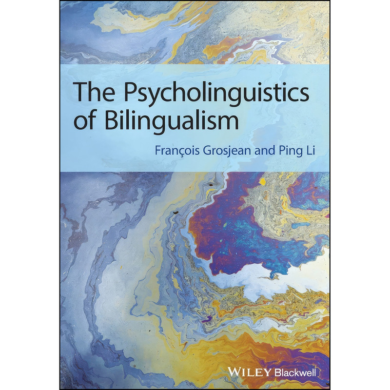 کتاب The Psycholinguistics of Bilingualism اثر جمعي از نويسندگان انتشارات Wiley-Blackwell