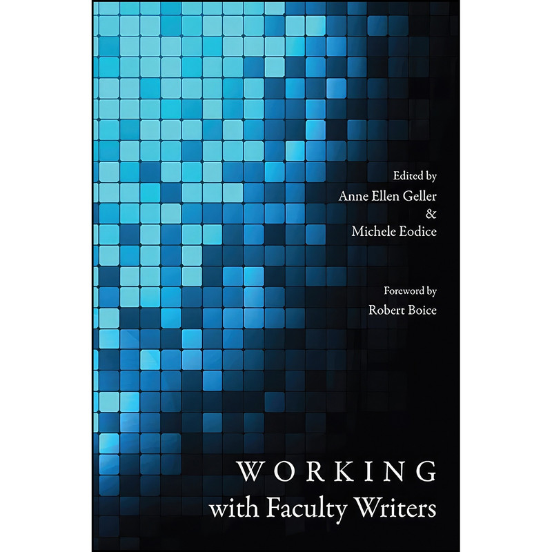 کتاب Working with Faculty Writers اثر جمعي از نويسندگان انتشارات Utah State University Press