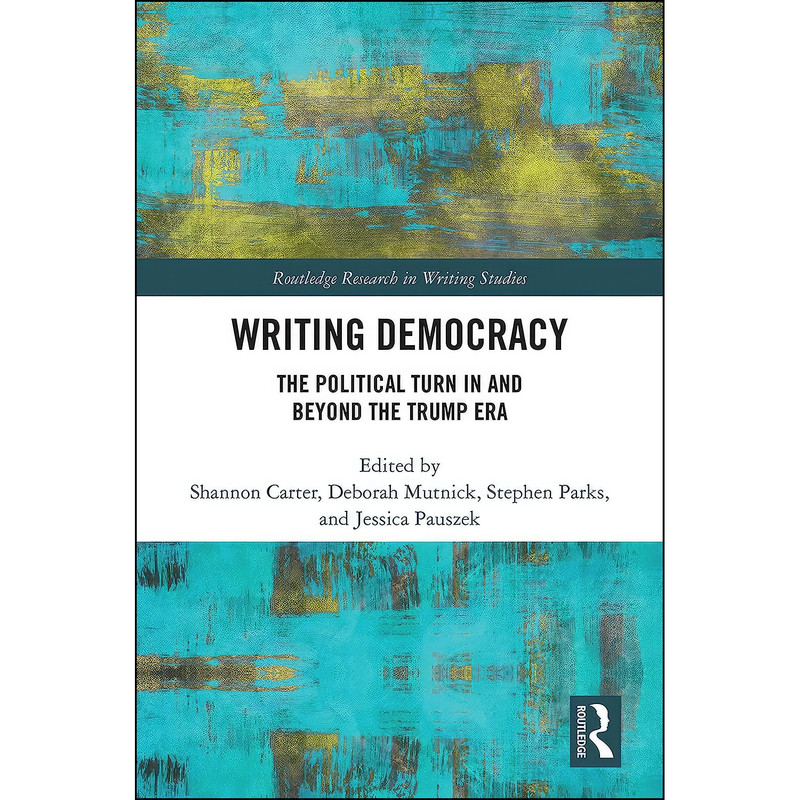 کتاب Writing Democracy اثر جمعي از نويسندگان انتشارات Routledge