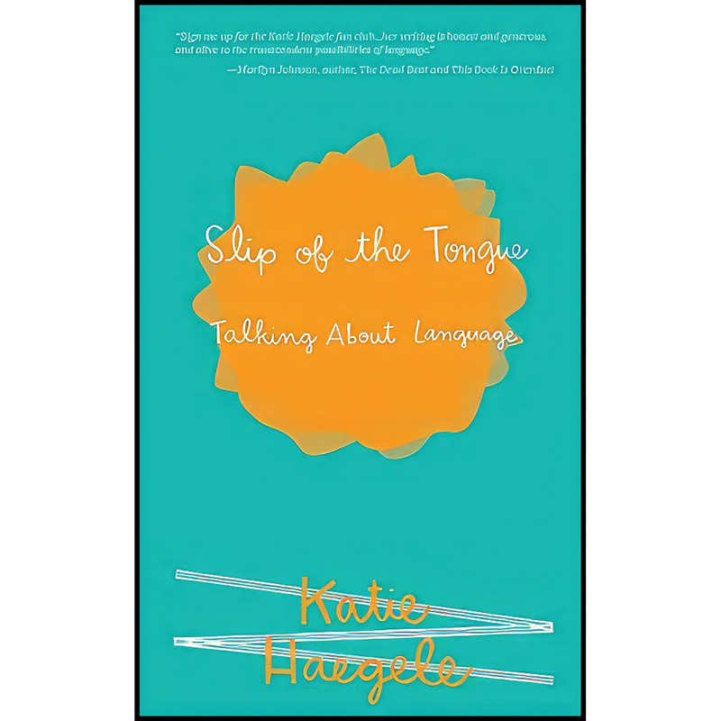 کتاب Slip of the Tongue اثر Katie Haegele انتشارات Microcosm Publishing