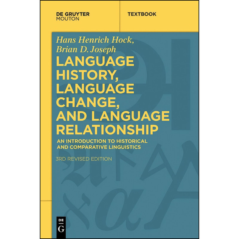 کتاب Language History, Language Change, and Language Relationship اثر جمعي از نويسندگان انتشارات Mouton De Gruyter