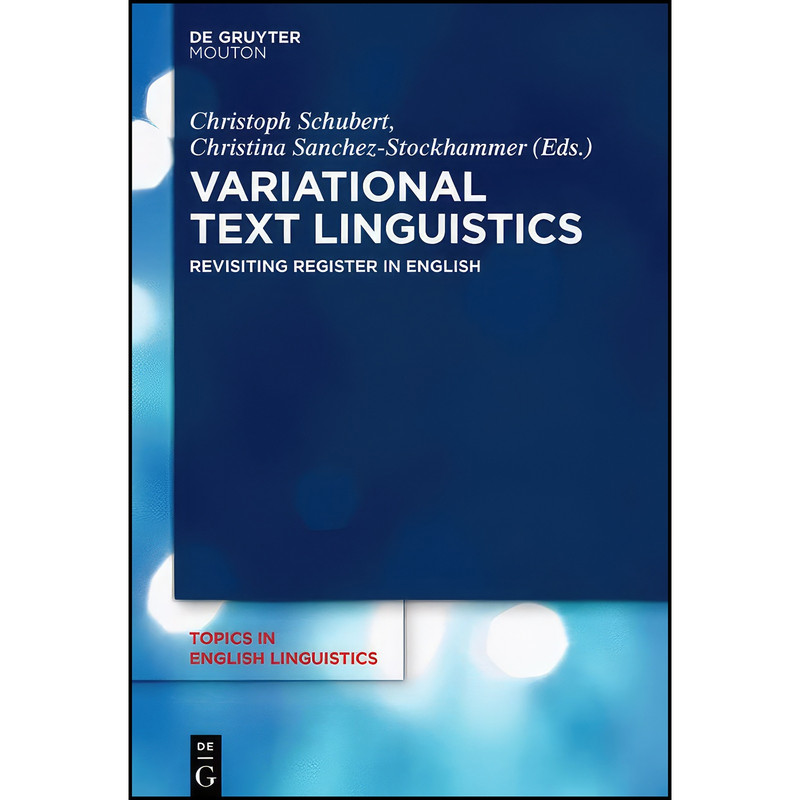 کتاب Variational Text Linguistics اثر Christoph Schubert انتشارات De Gruyter Mouton