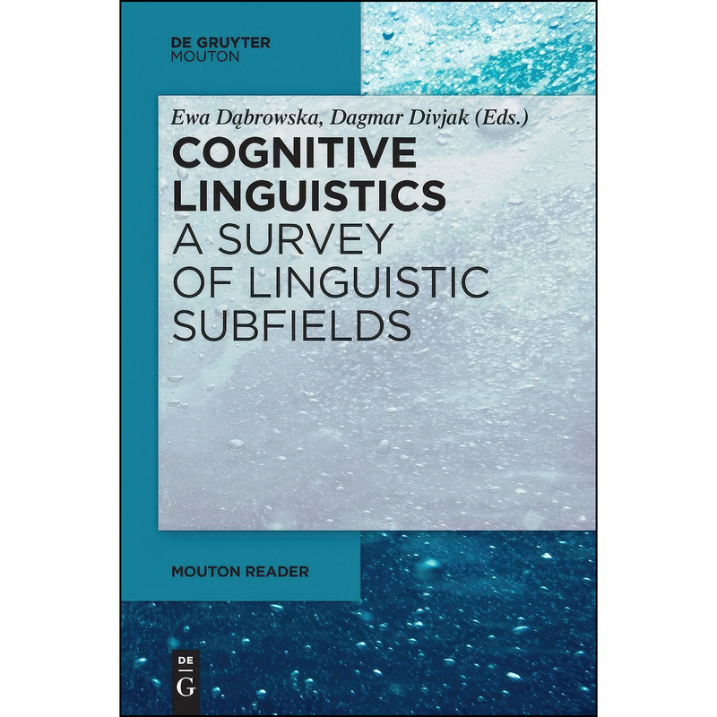 کتاب Cognitive Linguistics - a Survey of Linguistic Subfields اثر Ewa Dąbrowska and Dagmar Divjak انتشارات Mouton De Gruyter