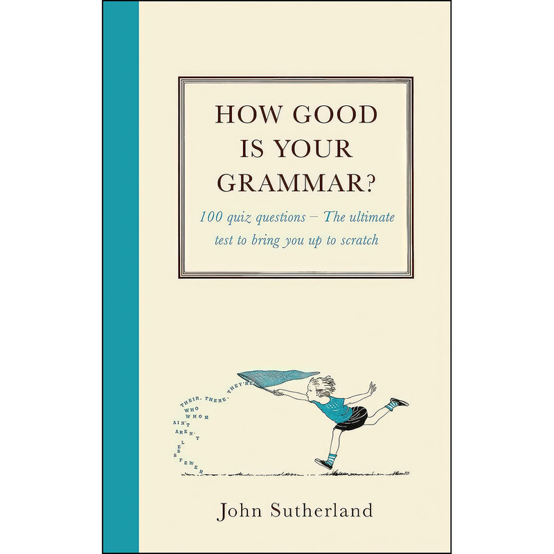 کتاب How Good is Your Grammar? اثر John Sutherland انتشارات Short Books Ltd