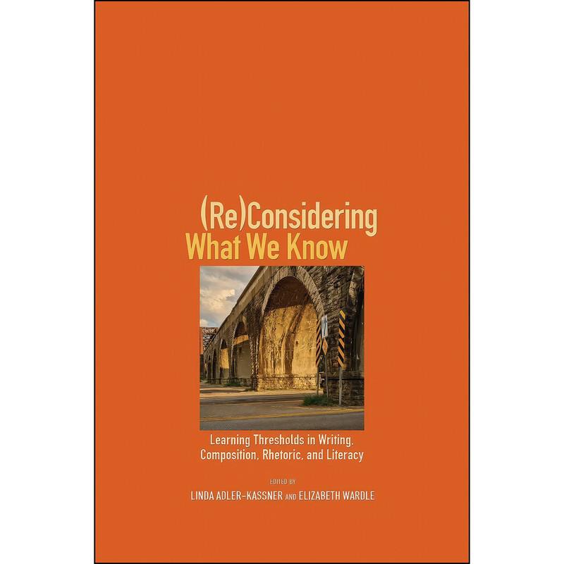 کتاب Considering What We Know اثر جمعي از نويسندگان انتشارات Utah State University Press