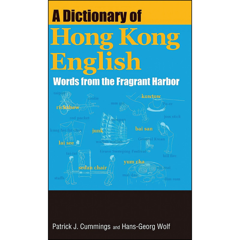 کتاب A Dictionary of Hong Kong English اثر جمعي از نويسندگان انتشارات Hong Kong University Press
