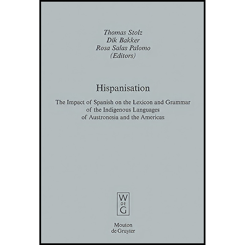 کتاب Hispanisation اثر Stolz and Thomas and Thomas Stolz انتشارات Walter de Gruyter
