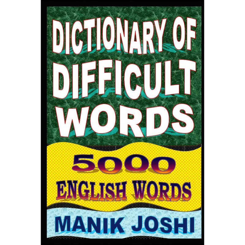 کتاب Dictionary of Difficult Words اثر Manik Joshi انتشارات بله