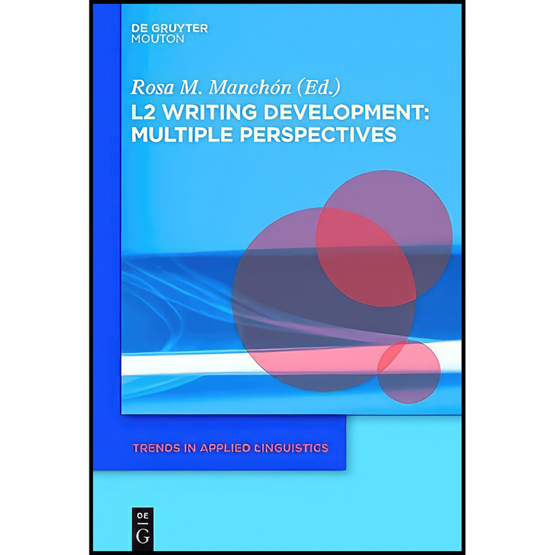 کتاب L2 Writing Development اثر RosaM.Manchon انتشارات WalterdeGruyter