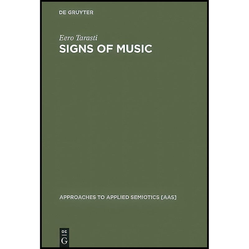 کتاب Signs of Music اثر Eero Tarasti انتشارات Mouton de Gruyter