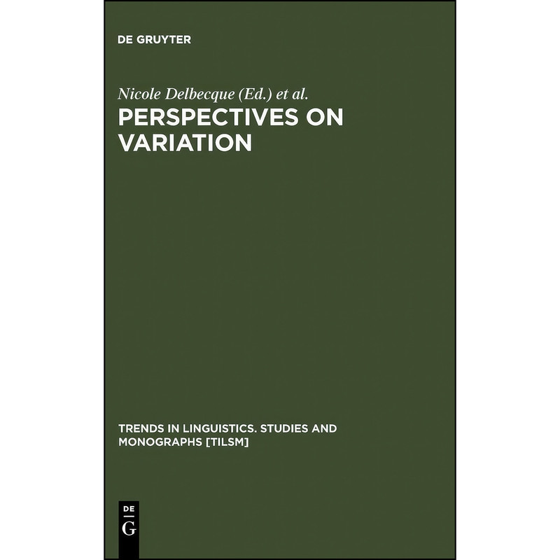 کتاب Perspectives on Variation  اثر جمعي از نويسندگان انتشارات De Gruyter Mouton
