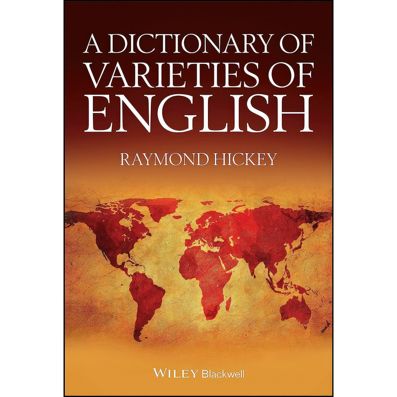 کتاب A Dictionary of Varieties of English اثر Raymond Hickey انتشارات Wiley-Blackwell