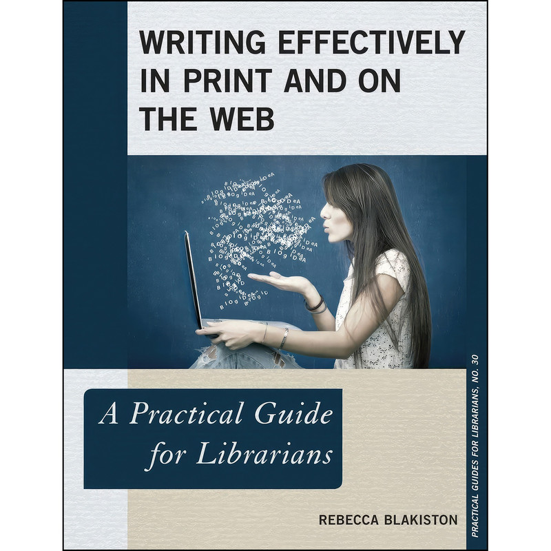 کتاب Writing Effectively in Print and on the Web اثر Rebecca Blakiston انتشارات بله