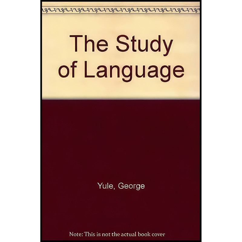 کتاب The Study of Language اثر George Yule انتشارات Cambridge University Press