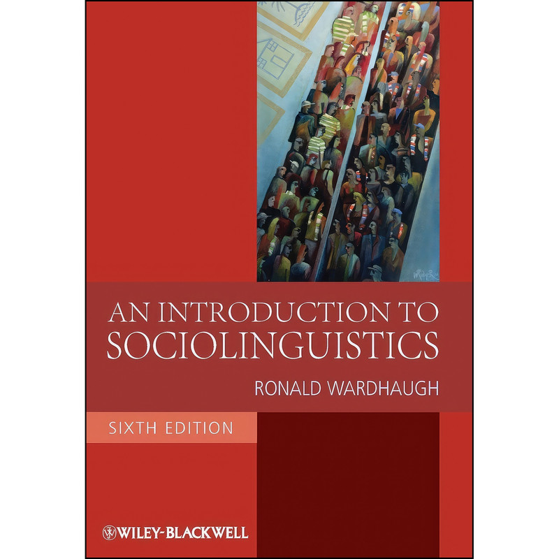 کتاب An Introduction to Sociolinguistics اثر Ronald Wardhaugh انتشارات Wiley-Blackwell