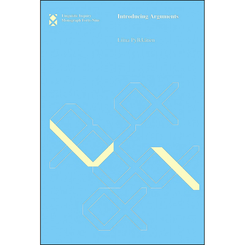 کتاب Introducing Arguments  اثر Liina Pylkkonen انتشارات The MIT Press