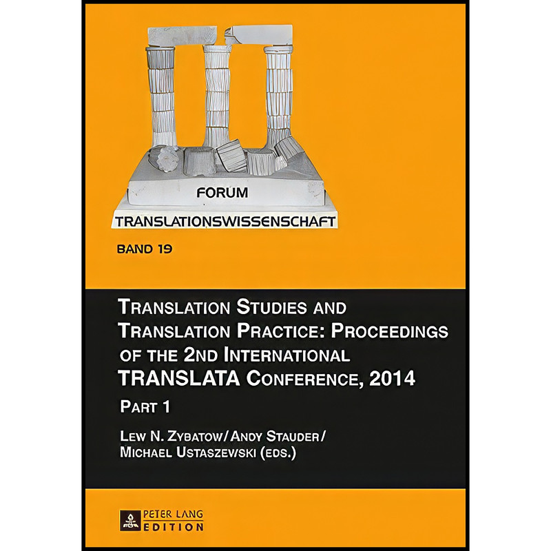 کتاب Translation Studies and Translation Practice اثر جمعي از نويسندگان انتشارات Peter Lang Publishing