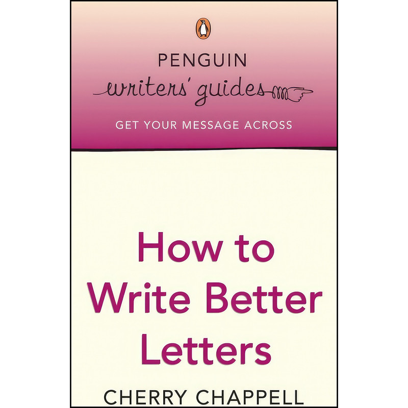 کتاب How To Write Better Letters اثر Cherry Chappell انتشارات Penguin UK