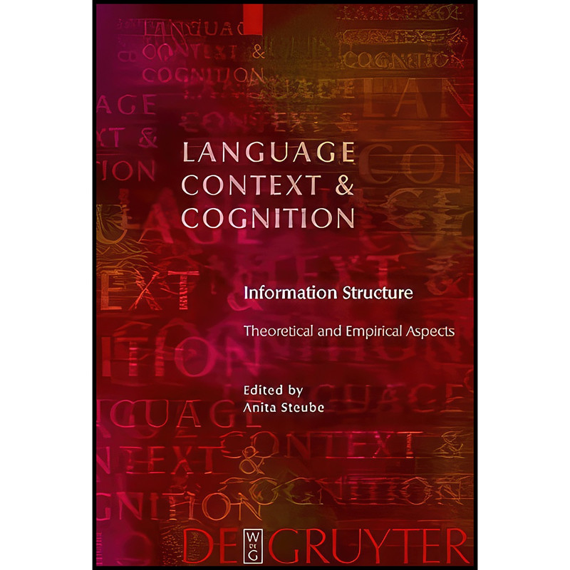 کتاب Information Structure اثر Anita Steube انتشارات De Gruyter