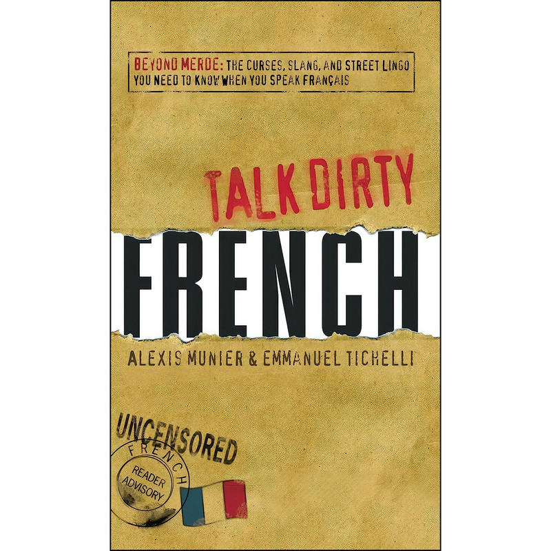 کتاب Talk Dirty French اثر Alexis Munier انتشارات بله
