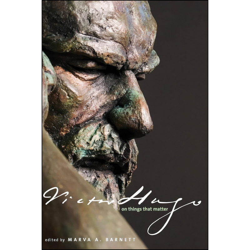 کتاب Victor Hugo on Things That Matter اثر Victor Hugo and Marva A. Barnett انتشارات Yale University Press