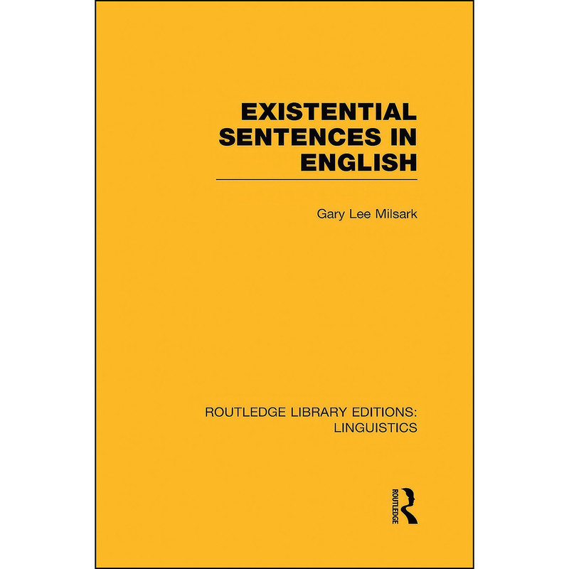 کتاب Existential Sentences in English Existential Sentences in English اثر Gary L. Milsark انتشارات Routledge