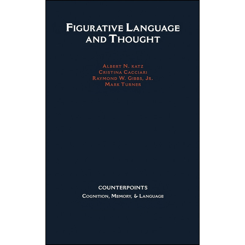 کتاب Figurative Language and Thought Figurative Language and Thought اثر جمعي از نويسندگان انتشارات Oxford University Press
