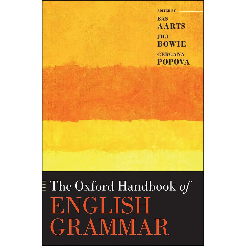 کتاب The Oxford Handbook of English Grammar  اثر جمعي از نويسندگان انتشارات Oxford University Press