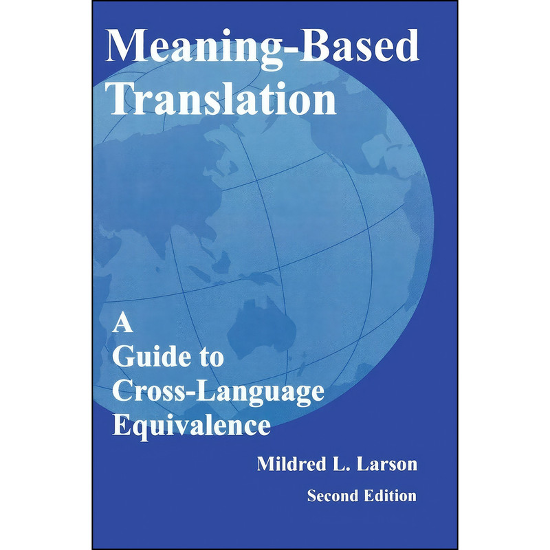 کتاب Meaning-Based Translation اثر Mildred L. Larson انتشارات UPA