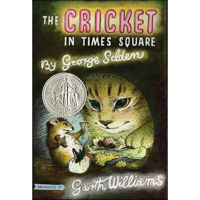 کتاب The Cricket in Times Square اثر George Selden and Garth Williams انتشارات Square Fish