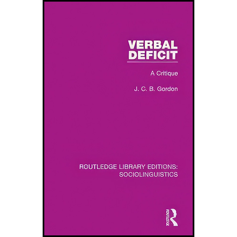 کتاب Verbal Deficit اثر J. C. B. Gordon انتشارات Routledge
