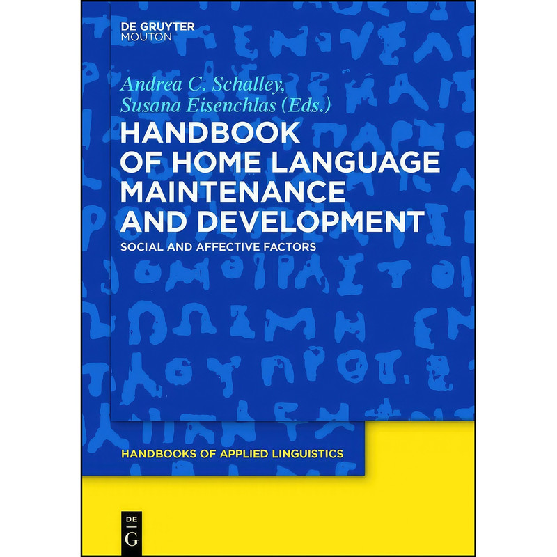 کتاب Handbook of Home Language Maintenance and Development اثر جمعي از نويسندگان انتشارات De Gruyter Mouton