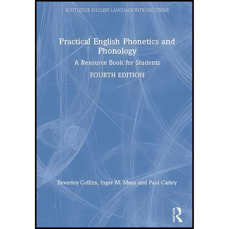 کتاب Practical English Phonetics and Phonology اثر جمعي از نويسندگان انتشارات Routledge