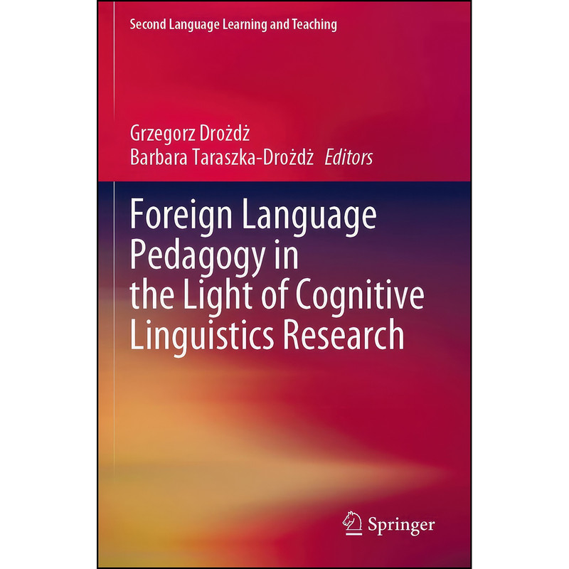 کتاب Foreign Language Pedagogy in the Light of Cognitive Linguistics Research  اثر جمعي از نويسندگان انتشارات بله