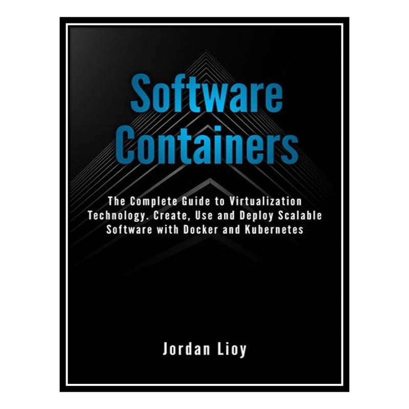 کتاب Software Containers اثر Jordan Lioy انتشارات مؤلفین طلایی