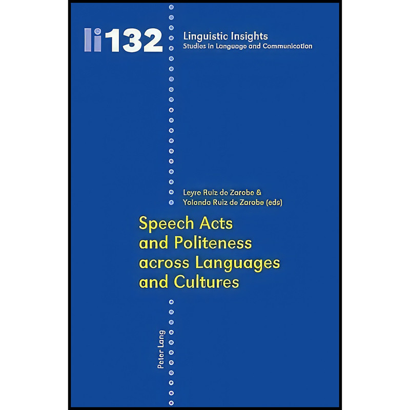 کتاب Speech Acts and Politeness across Languages and Cultures  اثر جمعي از نويسندگان انتشارات بله