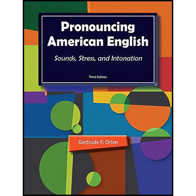 کتاب Pronouncing American English اثر Gertrude F. Orion انتشارات Heinle ELT