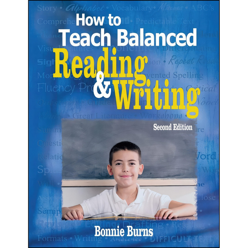 کتاب How to Teach Balanced Reading and Writing اثر Bonnie Burns انتشارات Corwin