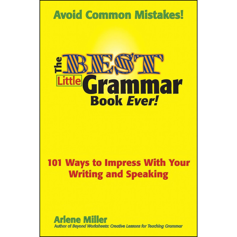 کتاب The Best Little Grammar Book Ever! اثر Arlene Miller انتشارات بله