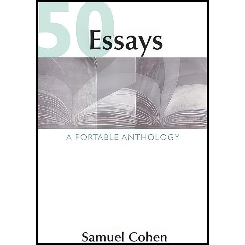 کتاب 50 Essays اثر Samuel Cohen انتشارات Bedford/St. Martins