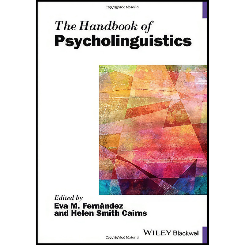 کتاب The Handbook of Psycholinguistics  اثر جمعي از نويسندگان انتشارات Wiley-Blackwell