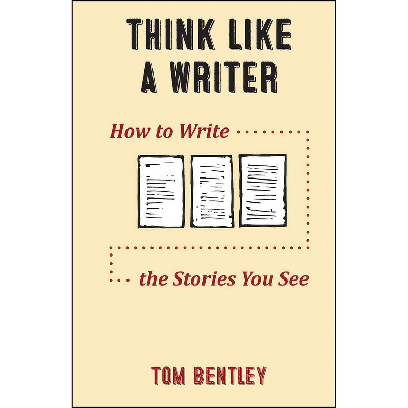 کتاب Think Like a Writer اثر Tom Bentley انتشارات بله