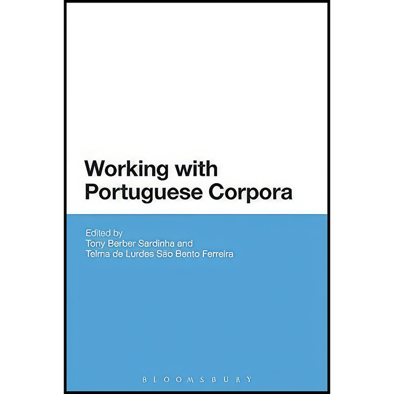 کتاب Working with Portuguese Corpora اثر جمعي از نويسندگان انتشارات Bloomsbury Academic