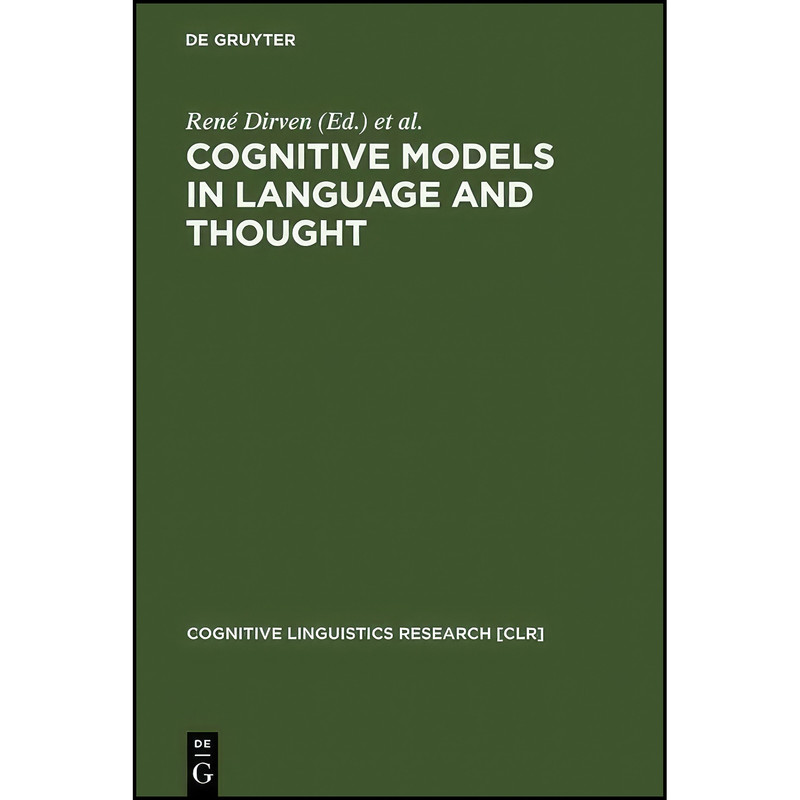 کتاب Cognitive Models in Language and Thought اثر جمعي از نويسندگان انتشارات Mouton de Gruyter