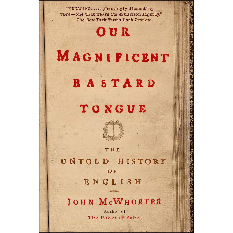کتاب Our Magnificent Bastard Tongue اثر جمعي از نويسندگان انتشارات Avery