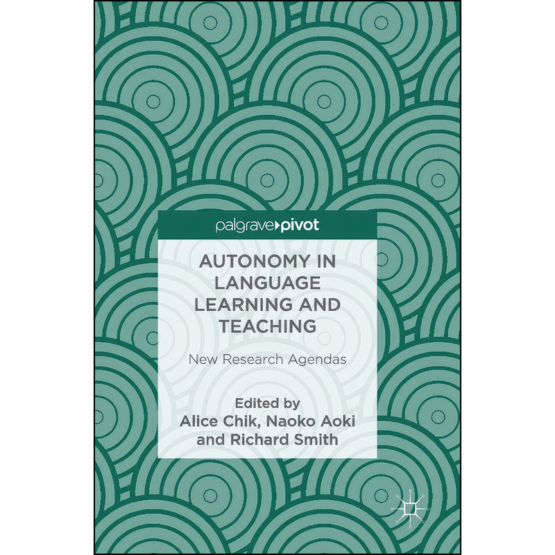 کتاب Autonomy in Language Learning and Teaching اثر جمعي از نويسندگان انتشارات Palgrave Pivot