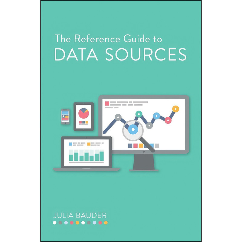 کتاب The Reference Guide to Data Sources اثر Julia Bauder انتشارات ALA Editions