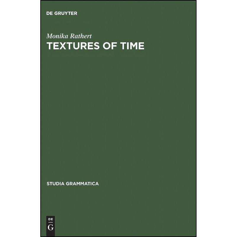 کتاب Textures of Time  اثر Monika Rathert انتشارات Akademie Verlag